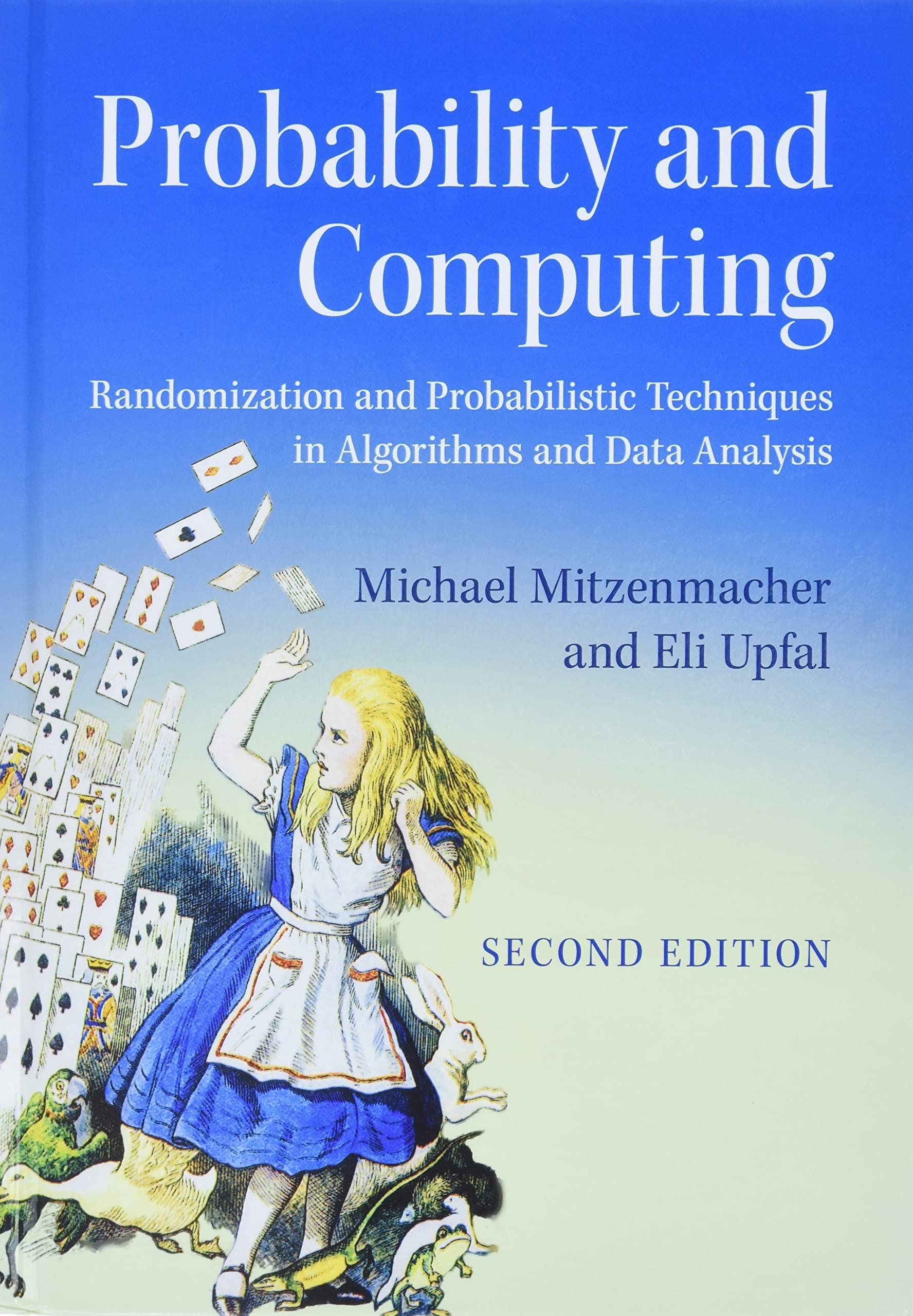 probability and computing randomization and probabilistic techniques in algorithms and data analysis 2nd