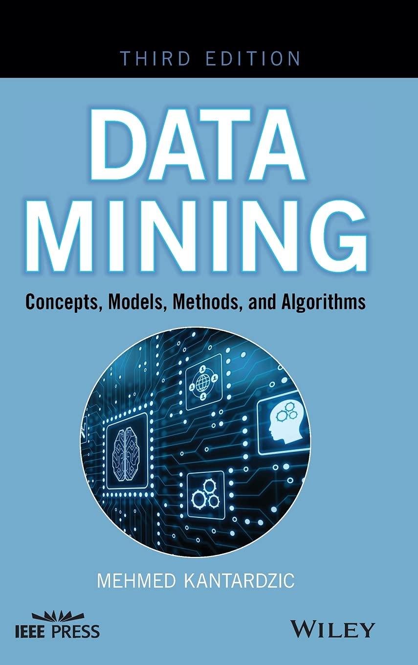 data mining concepts models methods and algorithms 3rd edition mehmed kantardzic 1119516048, 9781119516040