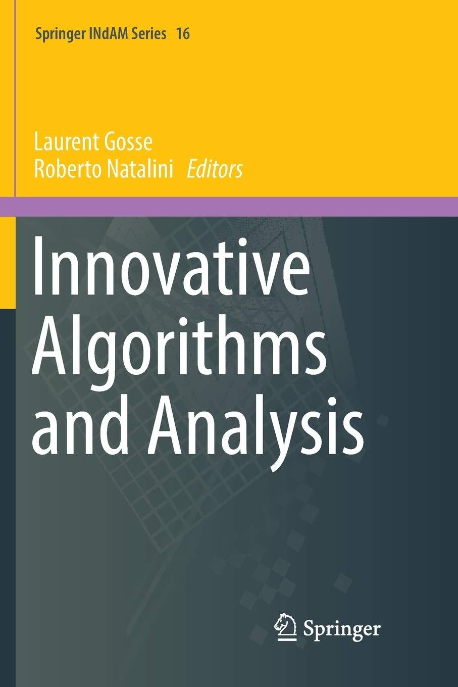 innovative algorithms and analysis 1st edition laurent gosse, roberto natalini 3319841173, 9783319841175