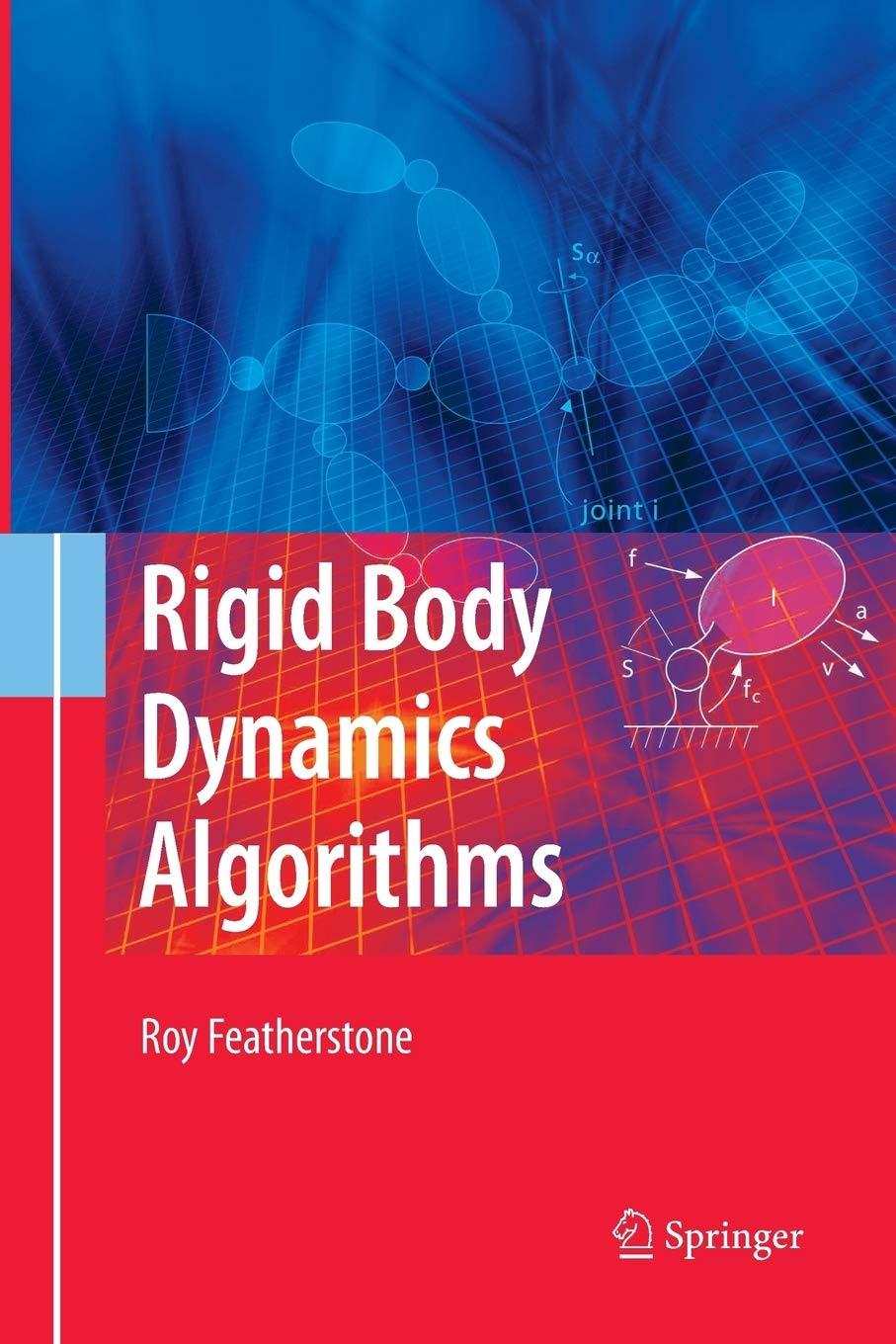 rigid body dynamics algorithms 1st edition roy featherstone 1489978682, 9781489978684