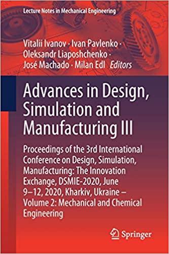 advances in design simulation and manufacturing iii 1st edition vitalii ivanov, ivan pavlenko, oleksandr