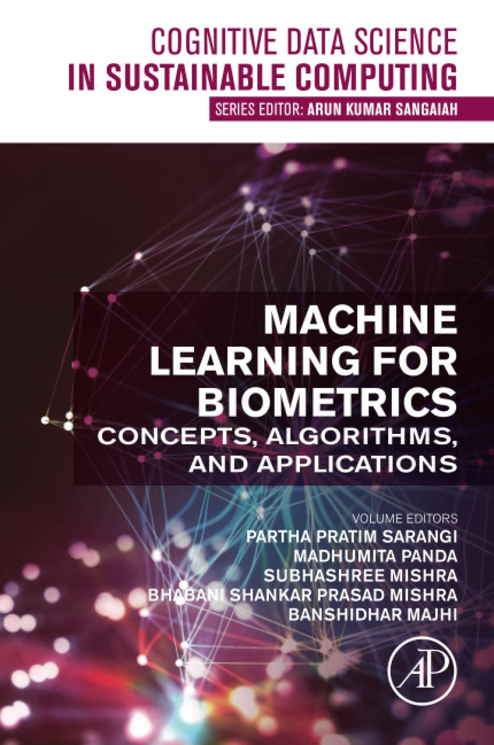 machine learning for biometrics concepts algorithms and applications 1st edition partha pratim sarangi,