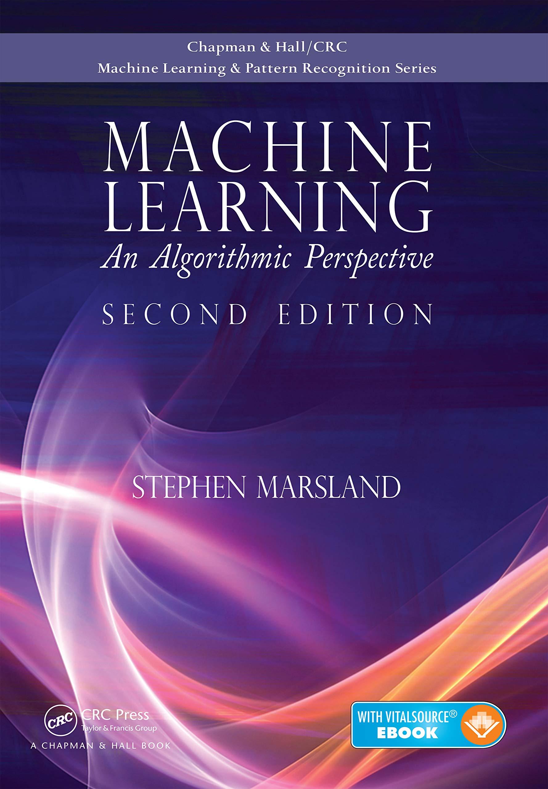 machine learning an algorithmic perspective 2nd edition stephen marsland 1466583282, 9781466583283