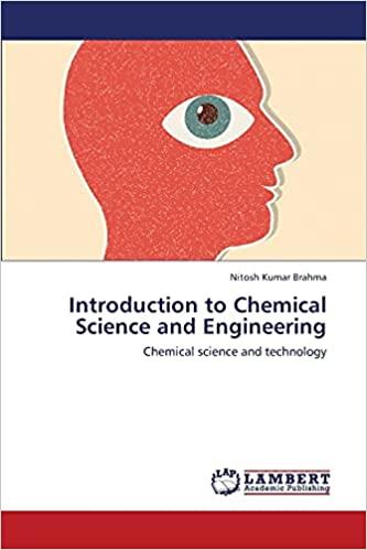 introduction to chemical science and engineering 1st edition nitosh kumar brahma 3659274550, 978-3659274558