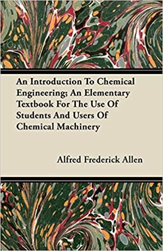 an introduction to chemical engineering 1st edition alfred frederick allen 1446069427, 978-1446069424