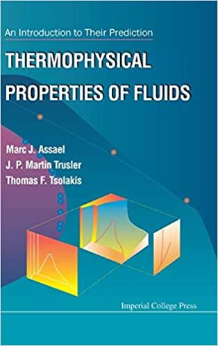 thermophysical properties of fluids 1st edition marc j assael, j p martin trusler, thomas f tsolakis
