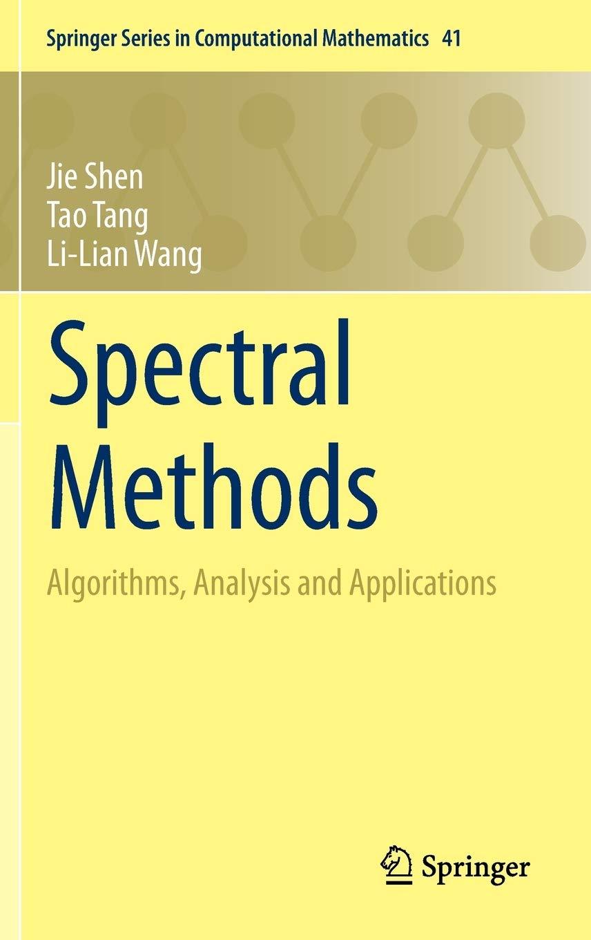 spectral methods algorithms analysis and applications 2011th edition jie shen, tao tang, li-lian wang