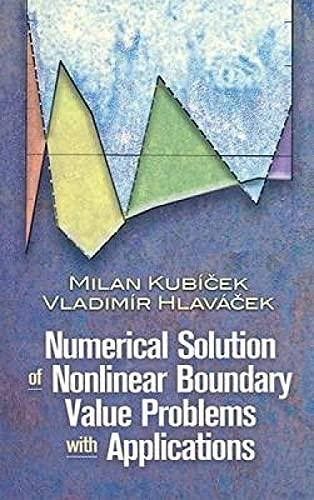 numerical solution of nonlinear boundary value problems with applications 2008th edition milan kubicek,
