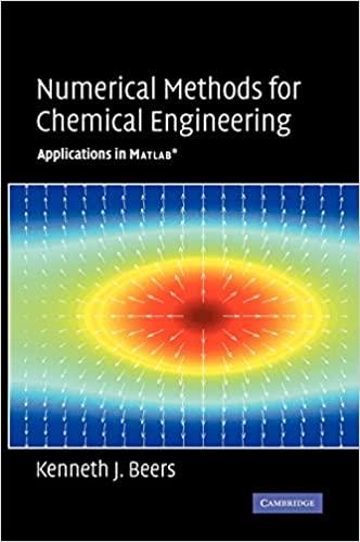 numerical methods for chemical engineering 1st edition kenneth j. beers 0521859719, 978-0521859714
