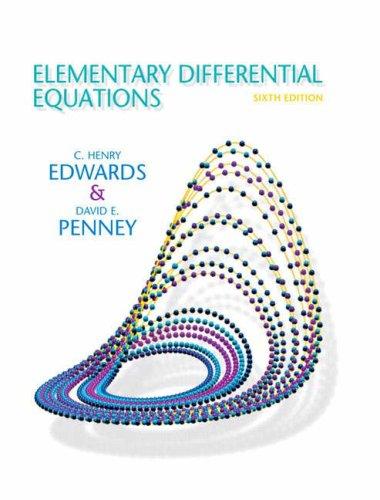 elementary differential equations 6th edition c. henry edwards, david e. penney, david calvis 0132397307,