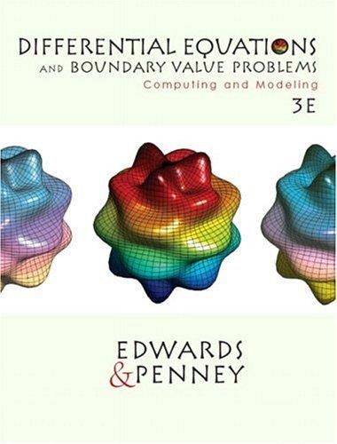 differential equations and boundary valve problems computing and modeling 3rd edition c. h. edwards, david e.