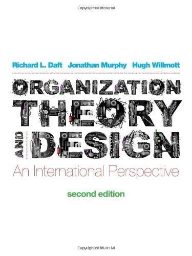organization theory and design an international perspective 2nd edition richard l. daft, jonathan murphy,