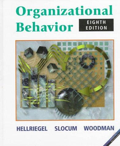 organizational behavior 8th edition don hellriegel, john w. slocum, richard w. woodman 0538880244,