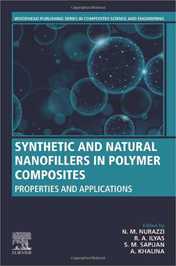 synthetic and natural nanofillers in polymer composites properties and applications 1st edition n. m.