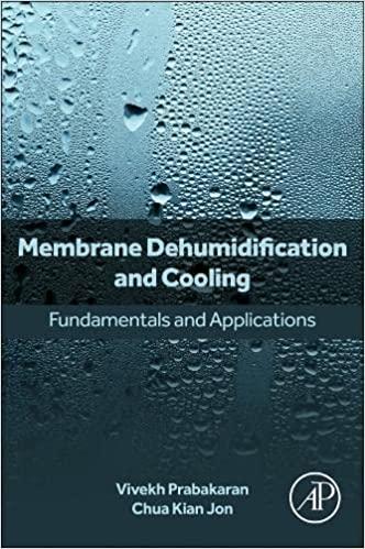 membrane dehumidification and cooling fundamentals and applications 1st edition vivekh prabakaran, chua kian