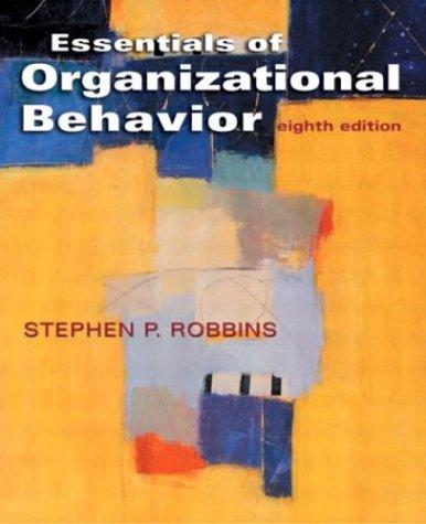 essentials of organizational behavior 8th edition stephen p. robbins 0131445715, 978-0131445710