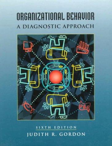 organizational behavior a diagnostic approach 6th edition judith r. gordon 0139228241, 9780139228247