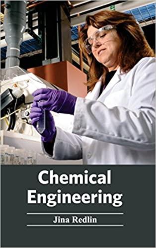 chemical engineering 1st edition jina redlin 1632400944, 978-1632400949