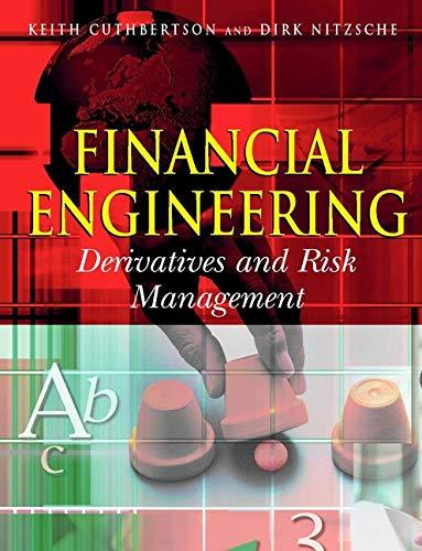 financial engineering derivatives and risk management 1st edition keith cuthbertson, dirk nitzsche