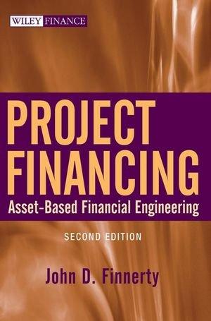project financing asset based financial engineering 2nd edition john d. finnerty 0470086246, 9780470086247