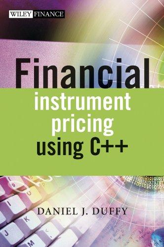 financial instrument pricing using c++ 1st edition daniel j. duffy 0470855096, 9780470855096