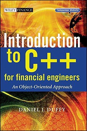 introduction to c++ for financial engineers an object oriented approach 1st edition daniel j. duffy