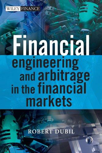 financial engineering and arbitrage in the financial markets 2nd edition robert dubil 0470746017,