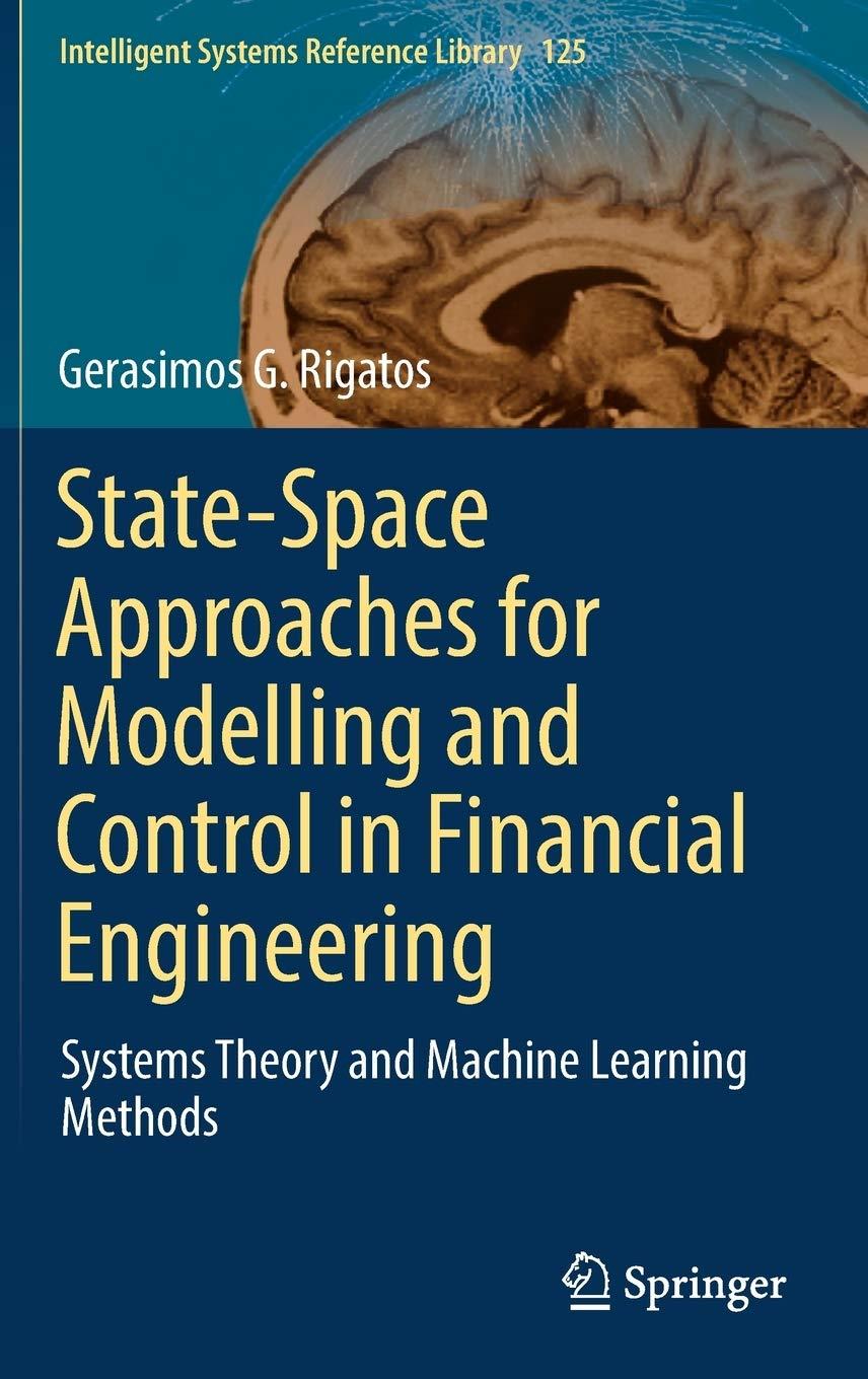 state space approaches for modelling and control in financial engineering 1st edition gerasimos g. rigatos