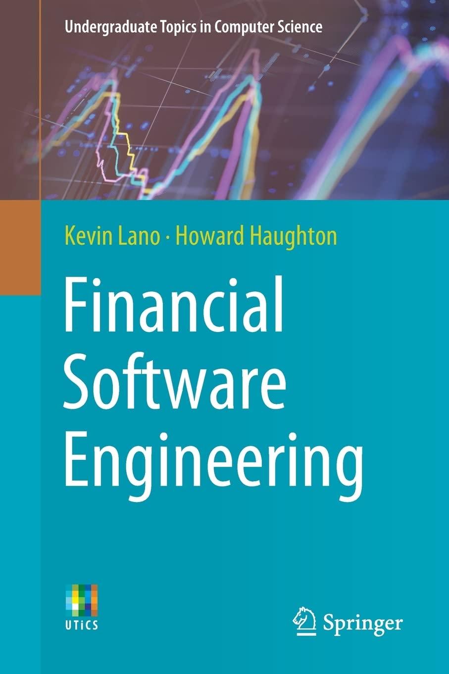 financial software engineering 1st edition kevin lano, howard haughton 3030140490, 978-3030140496