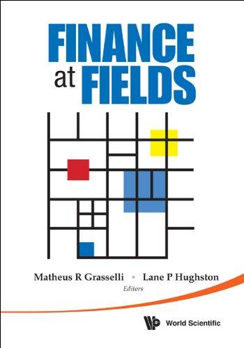 finance at fields 1st edition matheus r grasselli, lane palmer hughston 9814407887, 978-9814407885