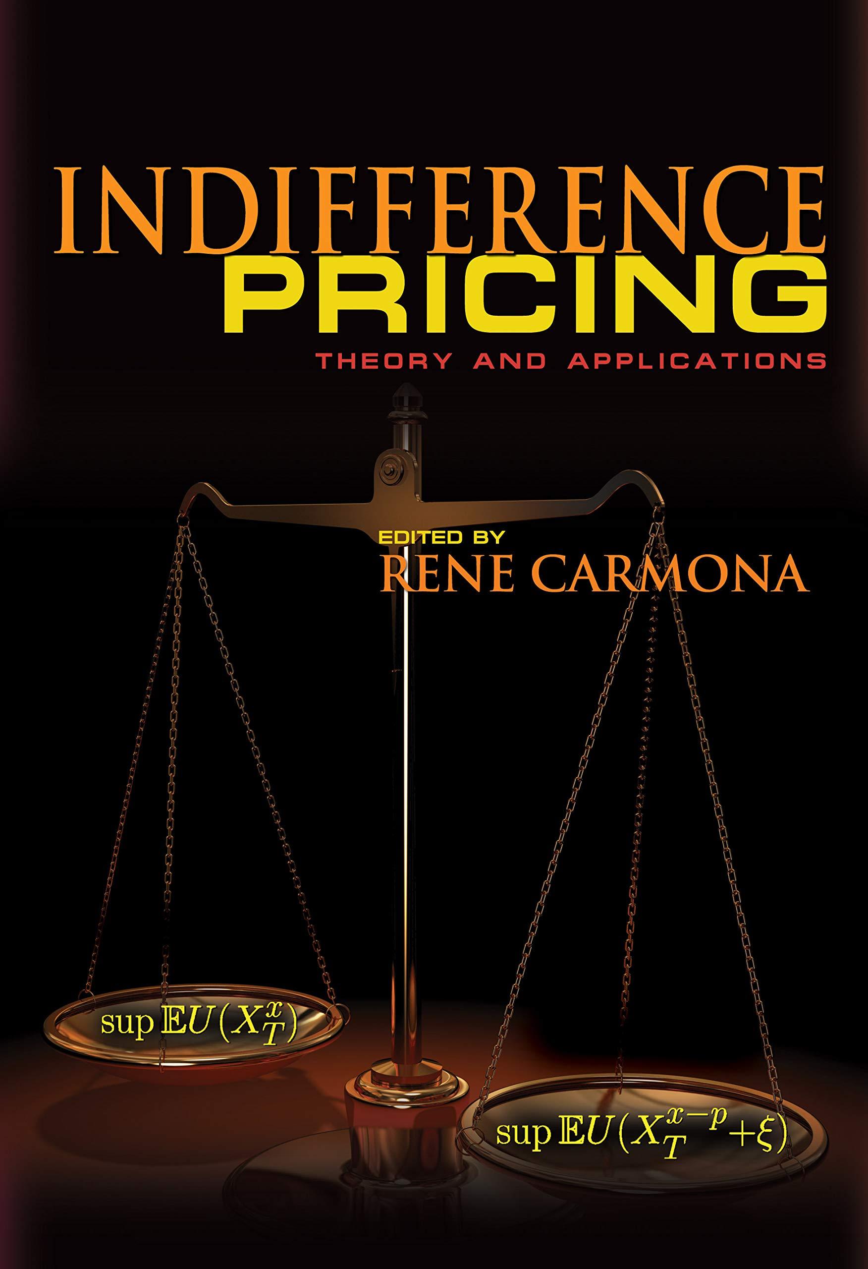 indifference pricing theory and applications 1st edition rené carmona 0691138834, 978-0691138831