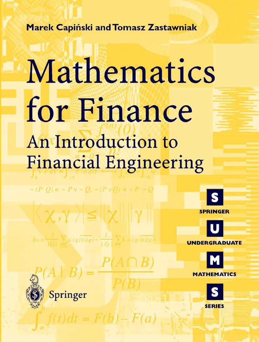 mathematics for finance an introduction to financial engineering 1st edition marek capinski 1852333308,