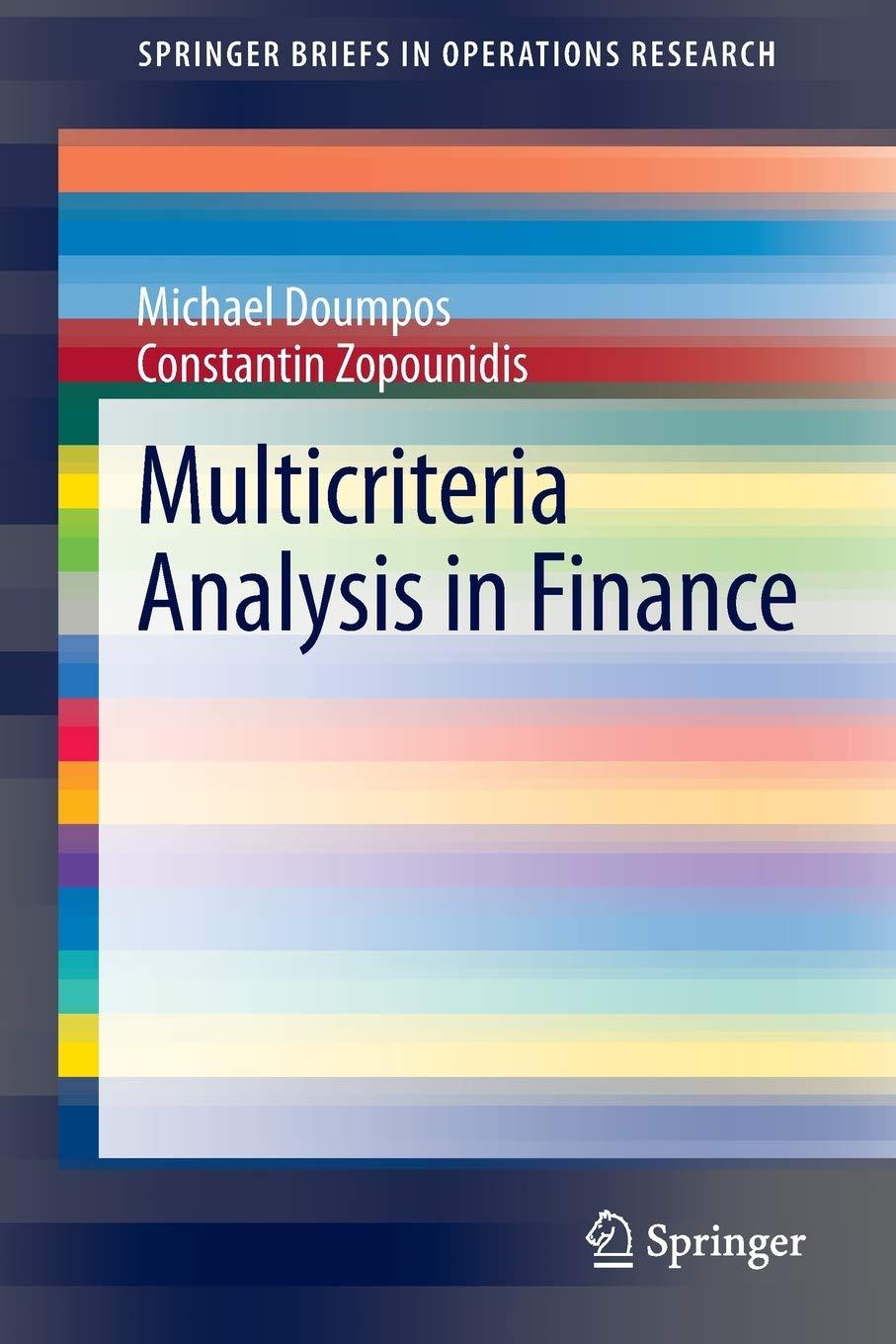 multicriteria analysis in finance 2014th edition michael doumpos, constantin zopounidis 3319058630,