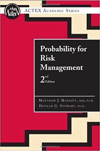 probability for risk management 2nd edition matthew j. hassett, donald g. stewart 156698548x, 978-1566985482
