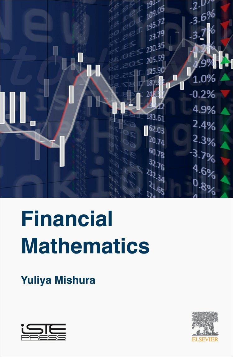 financial mathematics 1st edition yuliya mishura 1785480464, 978-1785480461