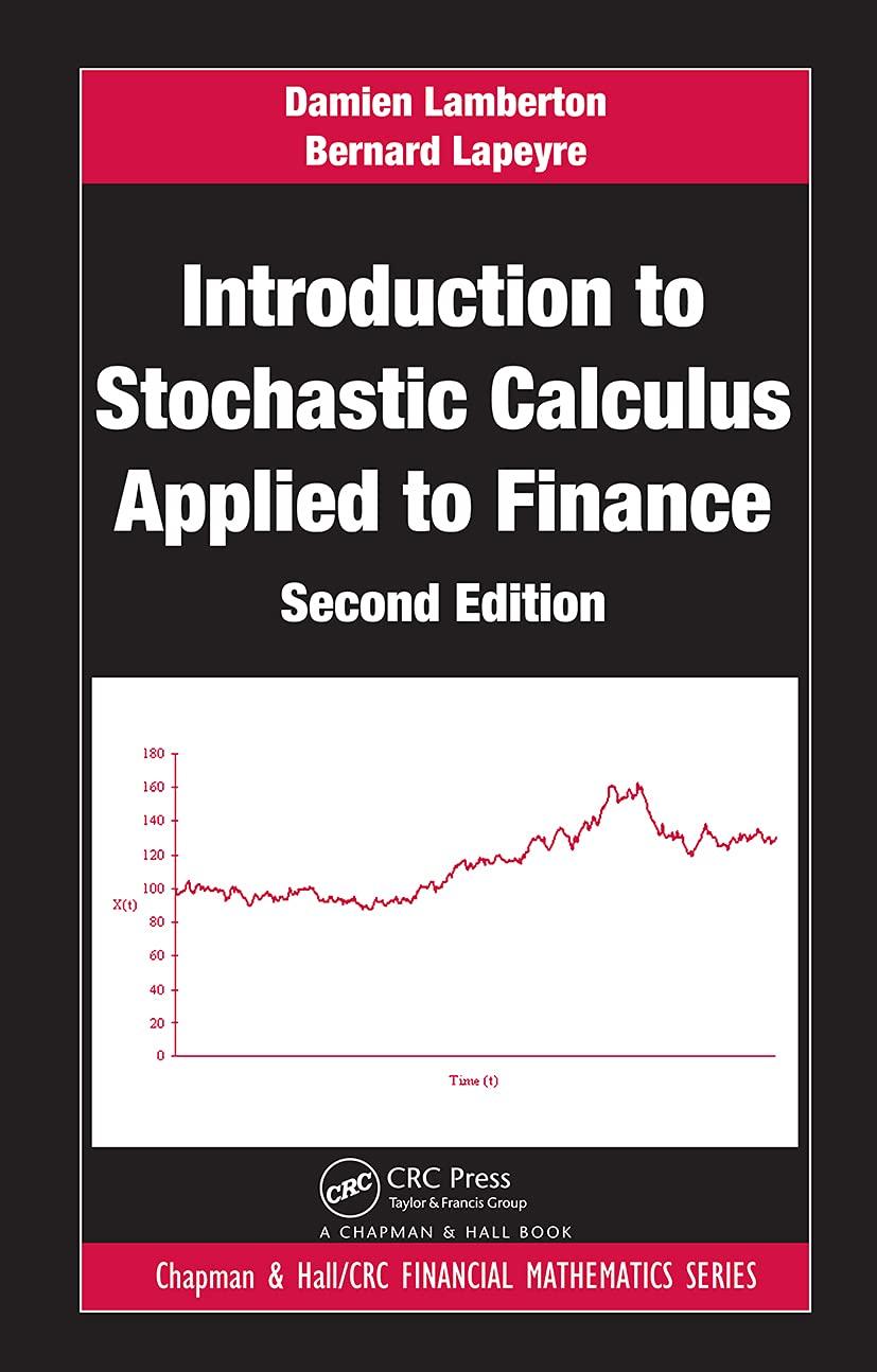 introduction to stochastic calculus applied to finance 2nd edition damien lamberton, bernard lapeyre