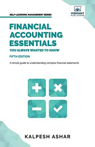 financial accounting essentials you always wanted to know 5th edition kalpesh ashar 1636510973, 978-1636510972