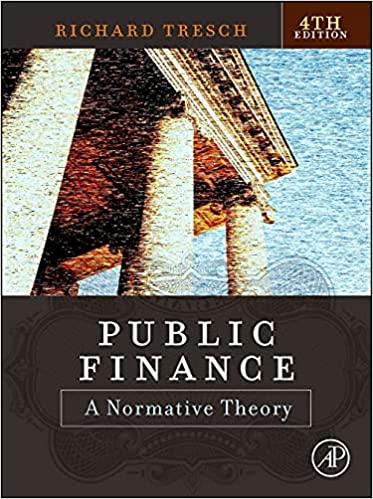 public finance 4th edition richard w. tresch 0128228644, 978-0128228647