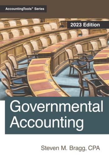 governmental accounting 2023 edition steven m. bragg 1642210943, 978-1642210941