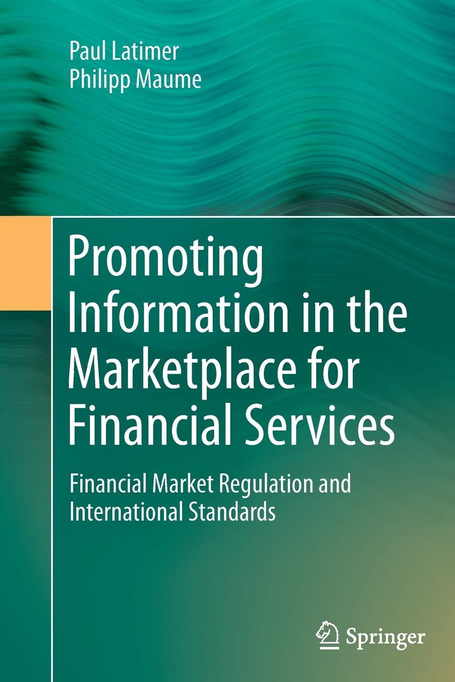 promoting information in the marketplace for financial services financial market regulation and international