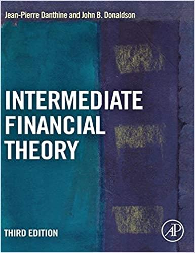 intermediate financial theory 3rd edition jean-pierre danthine, john b. donaldson 0123865492, 9780123865496
