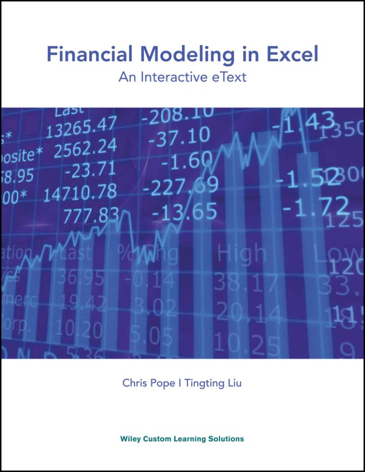financial modeling in excel 1st edition chris r. pope, tingting liu 1119130239, 9781119130239