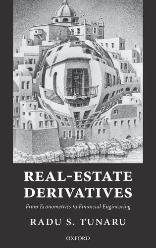 real estate derivatives from econometrics to financial engineering 1st edition radu s. tunaru 0198742924,