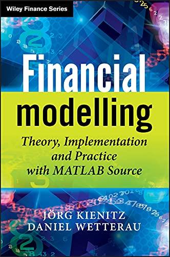 financial modelling theory implementation and practice with matlab source 1st edition joerg kienitz, daniel
