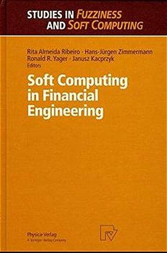 soft computing in financial engineering 1st edition rita a. ribeiro, hans-jürgen zimmermann, ronald r. yager