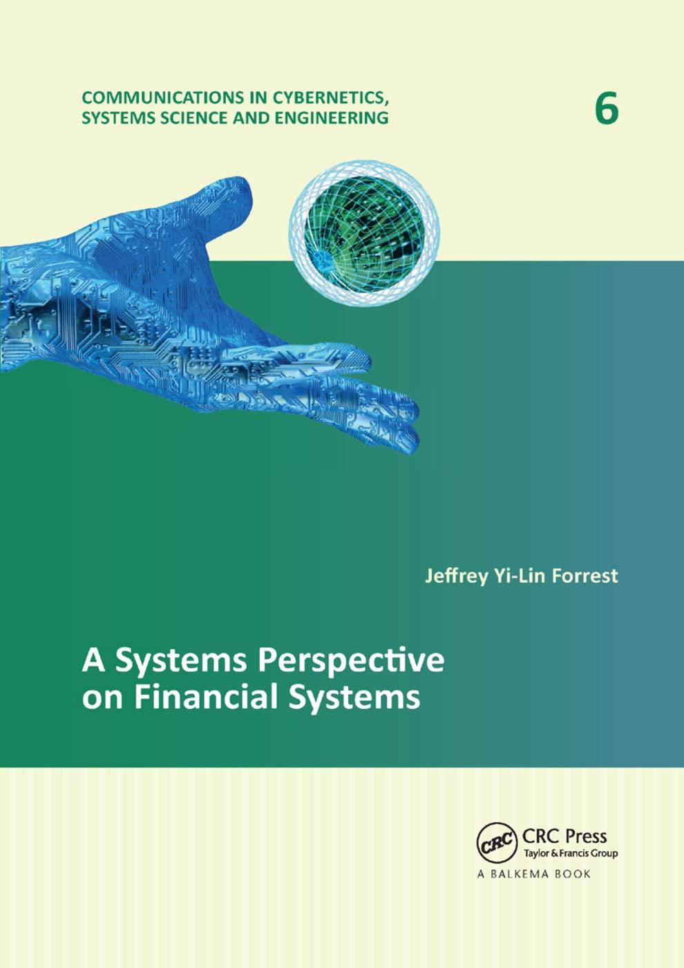 a systems perspective on financial systems 1st edition jeffrey yi-lin forrest 0367378795, 978-0367378790
