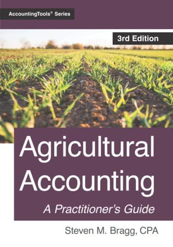agricultural accounting 3rd edition steven m. bragg 1642210927, 978-1642210927