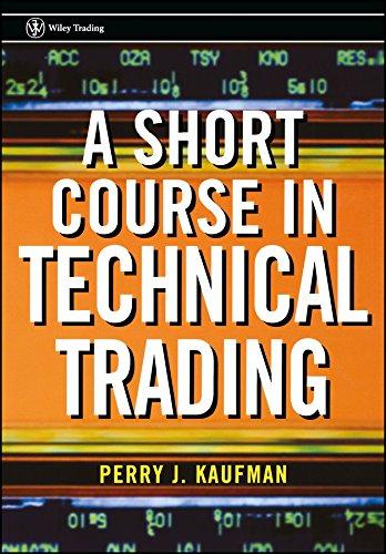 a short course in technical trading 1st edition perry j. kaufman 0471268488, 978-0471268482