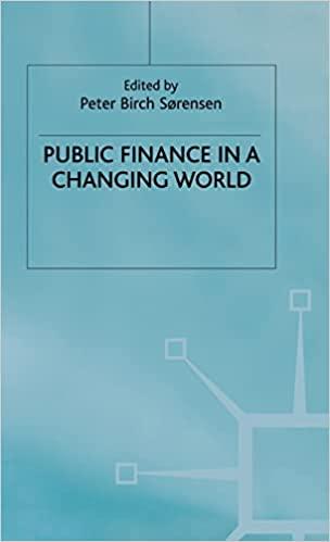 public finance in a changing world 1998th edition peter birch sorensen 0333682211, 978-0333682210