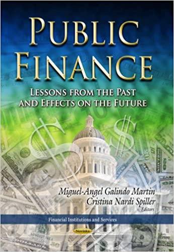 public finance lessons from the past and effects on the future 1st edition miguel-angel galindo martin